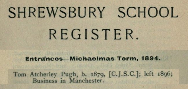 Pugh, Tom Atcherley - Shrewsbury School Register